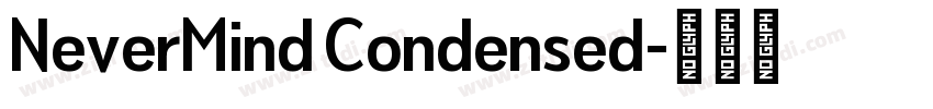 NeverMind Condensed字体转换